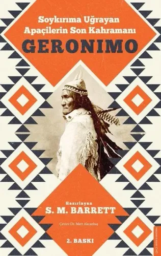 Geronimo;Soykırıma Uğrayan Apaçilerin Son Kahramanı