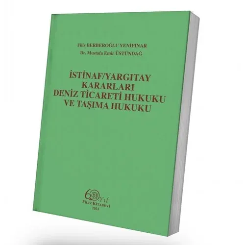 İstinaf, Yargıtay Kararları, Deniz Ticareti Hukuku ve Taşıma Hukuku