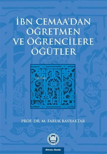 İbn Cemaanın Öğretmen Ve Öğrencilere Öğütleri