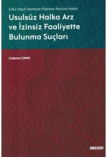 Usulsüz Halka Arz ve İzinsiz Faaliyette Bulunma Suçları