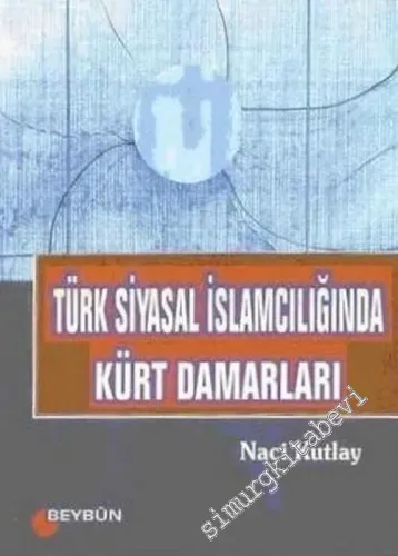 Türk Siyasal İslamcılığında Kürt Damarları -        2005
