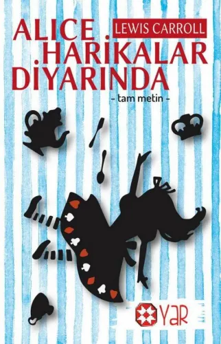 ALICE HARİKALAR DİYARINDA