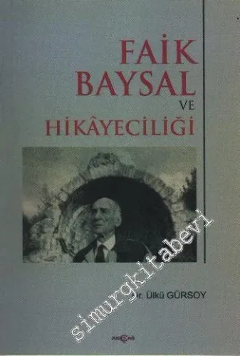Faik Baysal ve Hikayeciliği -         2007