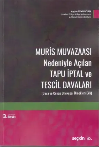 Muris Muvazaası Nedeniyle Açılan Tapu iptal ve Tescil Davaları