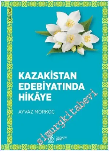 Kazakistan Edebiyatında Hikaye -         2022