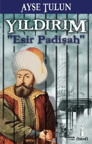Yıldırım ''Esir Padişah''