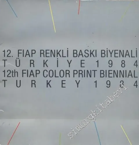 12. Fiap Renkli Baskı Biyenali Türkiye 1984 -        1984