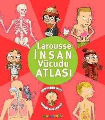Larousse İnsan Vücudu Atlası (6+ Yaş)