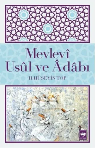 Mevlevî Usûl ve Âdâbı