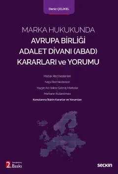 Marka Hukukunda Avrupa Birliği Adalet Divanı (ABAD)Kararları ve Yorumu