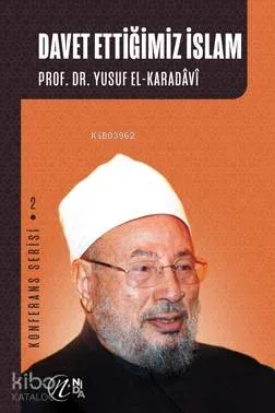 Davet Ettiğimiz İslam; Konferans Serisi - 2