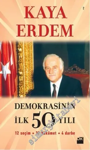 Demokrasinin İlk 50 Yılı: 12 Seçim 37 Hükümet 4 Darbe -         2016