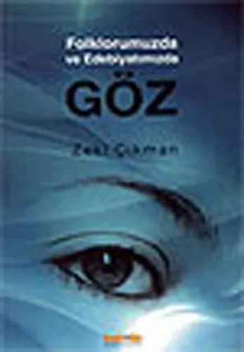 Folklorumuzda ve Edebiyatımızda Göz