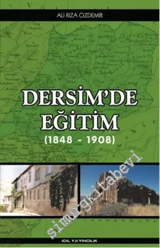 Dersim'de Eğitim: 1848 - 1908 -         2016