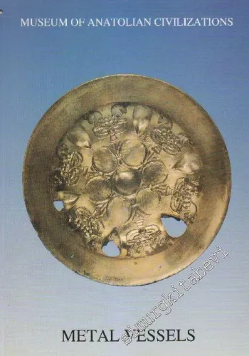 Metal Vessels: Museum of Anatolian Civilizations - 1992