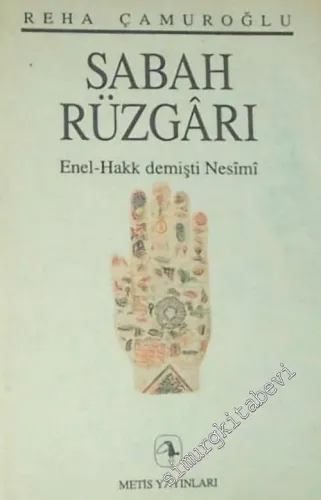 Sabah Rüzgârı: Enelhak Demişti Nesimi -        1992