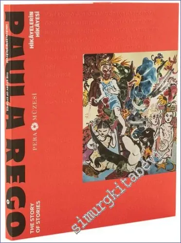 Paula Rego : Hikayelerin Hikayesi = The Story of Stories - 2022