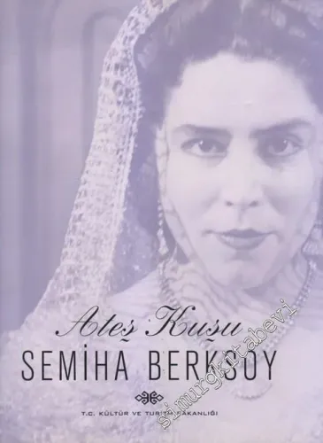 Ateş Kuşu Semiha Berksoy -