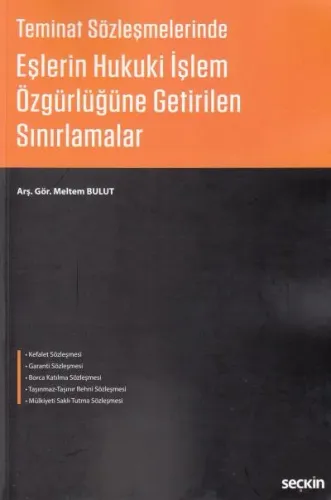 Eşlerin Hukuki İşlem Özgürlüğüne Getirilen Sınırlamalar