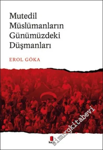 Mutedil Müslümanların Günümüzdeki Düşmanları -         2016