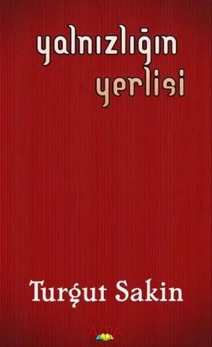 Yalnızlığın Yerlisi