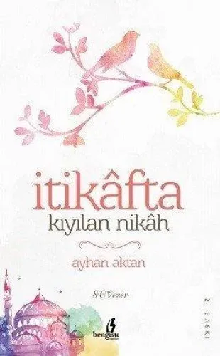 İtikafta Kıyılan Nikah