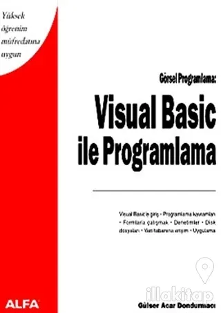 Visual Basic ile Programlama Yüksek Öğrenim Müfredatına Uygun Görsel Programlama