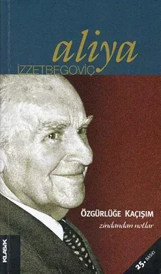 Özgürlüğe Kaçışım Zindandan Notlar