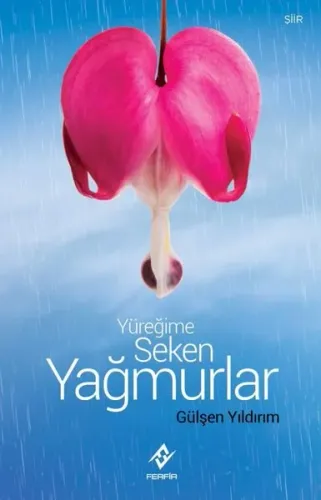 Yüreğime Seken Yağmurlar