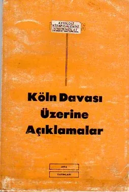 Köln Davası Üzerine Açıklamalar