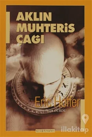 Aklın Muhteris Çağı