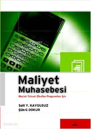 Maliyet Muhasebesi; Meslek Yüksek Okulları Programları İçin