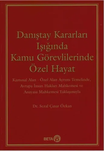 Danıştay Kararları Işığında Kamu Görevlilerinde Özel Hayat
