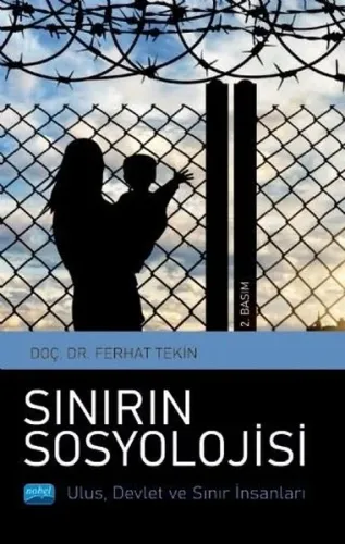 Sınırın Sosyolojisi: Ulus Devlet ve Sınır İnsanları