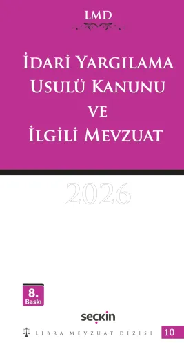 İdari Yargılama Usulü Kanunu ve İlgili Mevzuat / LMD–10