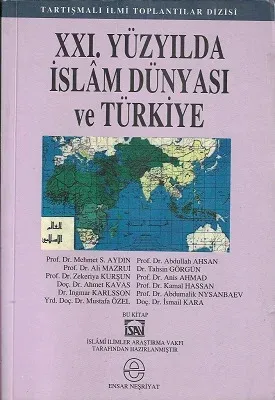 XXI. Yüzyılda İslam Dünyası ve Türkiye