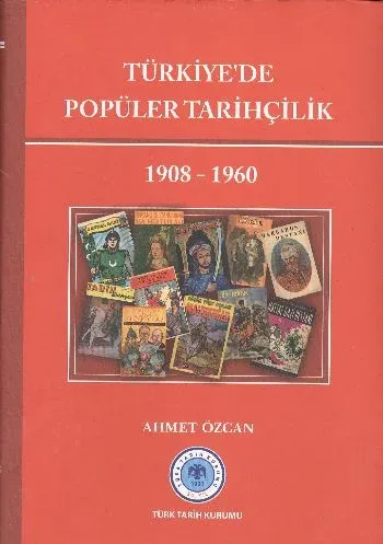 Türkiyede Popüler Tarihçilik %17 indirimli Ahmet Özcan Türkiyede Popüler Tarihçilik %17 indirimli Ahmet Özcan