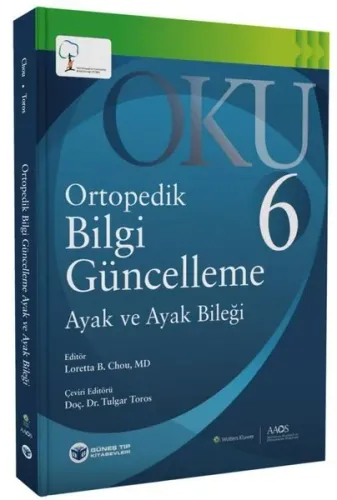 Oku 6 - Ayak ve Ayak Bileği ;Ortapedik Bilgi Güncelleme