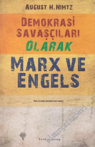 Demokrasi Savaşçıları Olarak Marx ve Engels -         2012