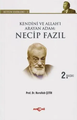 Kendini ve Allah'ı Arayan Adam Necip Fazıl