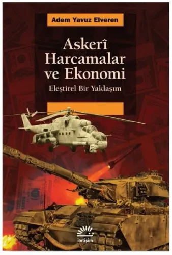 Askeri Harcamalar ve Ekonomi; Eleştirel Bir Yaklaşım