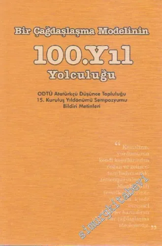 Bir Çağdaşlamşa Modelinin 100. Yıl Yolculuğu -        2005