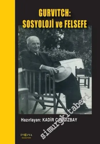 Gurvitch: Sosyoloji ve Felsefe -         2016