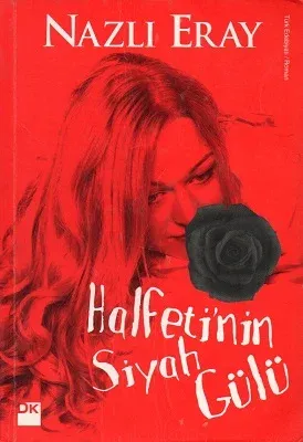 Halfeti'nin Siyah Gülü