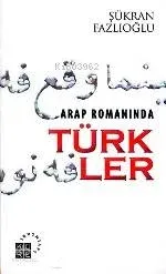 Arap Romanında Türkler