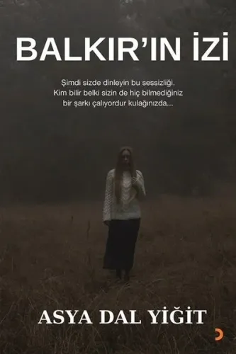 Balkır’ın İzi ;Şimdi Sizde Dinleyin Bu Sessizliği Kim Bilir Belki Sizin De Hiç Bilmediğiniz Bir Şarkı Çalıyordur Kulağınızda...
