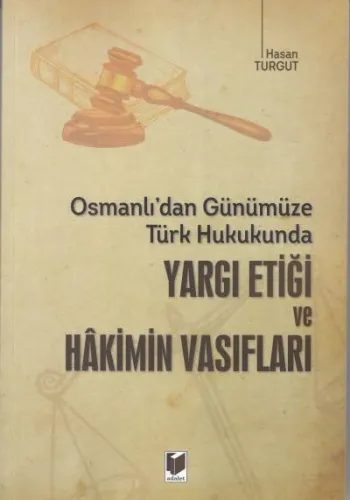 Yargı Etiği ve Hakimin Vasıfları