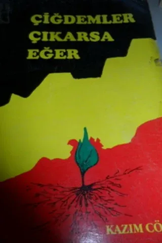 Çiğdemler Çıkarsa Eğer