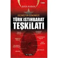 Geçmişten Günümüze Türk İstihbarat Teşkilatı