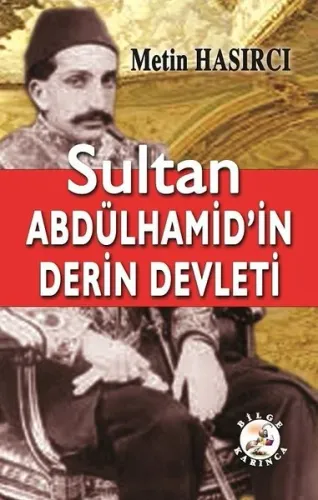 Sultan Abdülhamid'in Derin Devleti